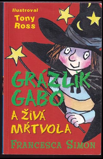 Grázlik Gabo a živá mŕtvola (Francesca Simon, 2012)