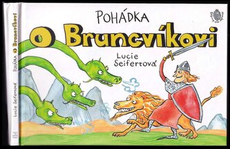 Pohádka o Bruncvíkovi (Lucie Seifertová, 2012)