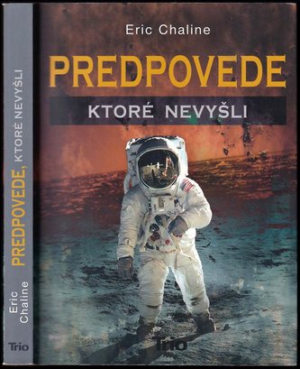 Predpovede, ktoré nevyšli (Eric Chaline, 2012)