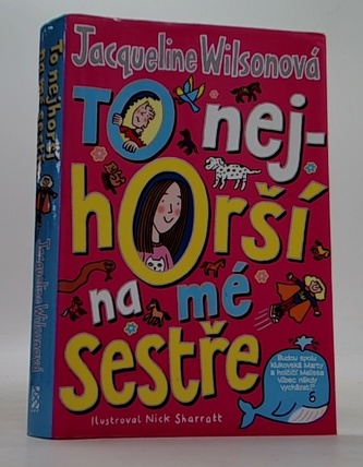 To nejhorší na mé sestře