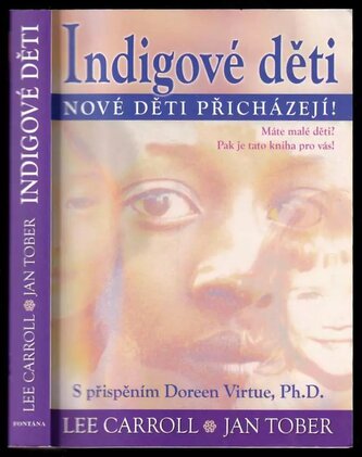 Indigové děti : nové děti přicházejí (Lee Carroll, 2012)