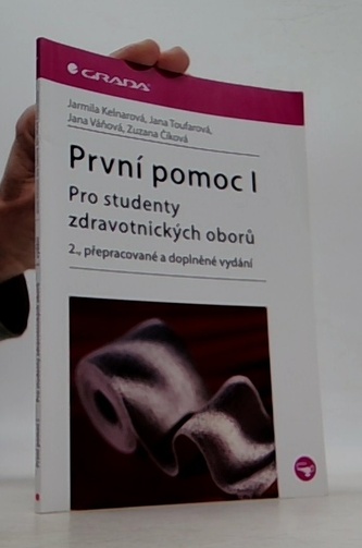 První pomoc I - pro studenty zdrav. oborů - 2. vydání