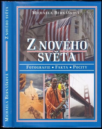 Z nového světa : fotografie, fakta, pocity (Václav Budínský, 2012)