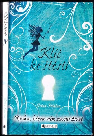 Klíč ke štěstí (Irina Konstantinovna Semina, 2012)
