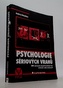 Psychologie sériových vrahů - 200 skutečných případů brutálních činů sériových vrahů současnosti