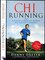 ChiRunning : revoluční přístup k běhání bez námahy a zranění (Danny Dreyer, 2013)