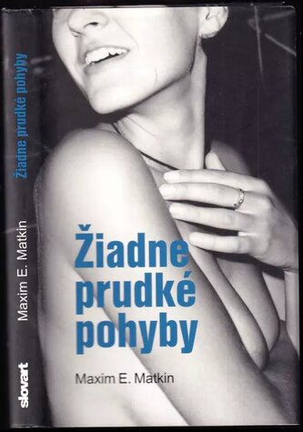 Žiadne prudké pohyby (Maxim E Matkin, 2012)