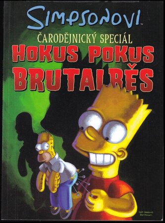 Simpsonovi Hokus Pokus Brutalběs (Matt Groening, 2012)