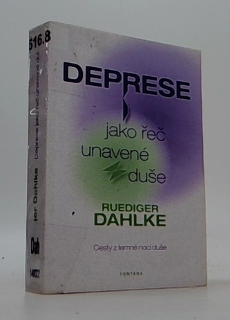 Deprese jako řeč unavené duše
