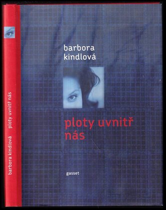 Ploty uvnitř nás (Barbora Kindlová, 2012)