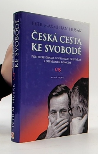 Česká cesta ke svobodě