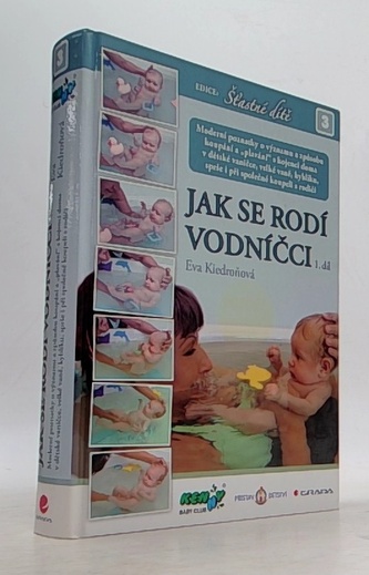 JAK SE RODÍ VODNÍČCI 1.díl - Eva Kiedroňová