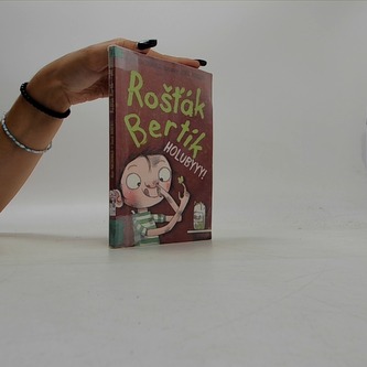 Rošťák Bertík – Holubyyy!