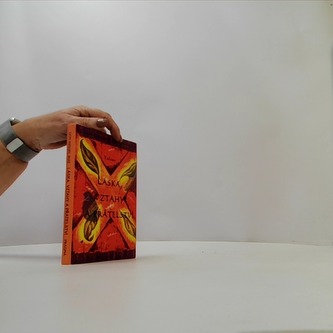 Láska, vztahy a přátelství