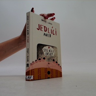 Jedlíci aneb Sto kilo lásky Jedlíci aneb Sto kilo lásky