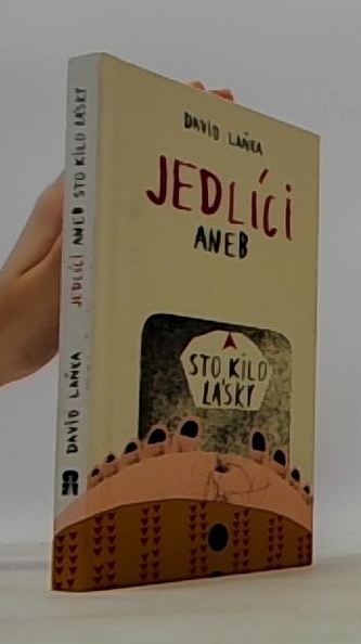 Jedlíci aneb Sto kilo lásky