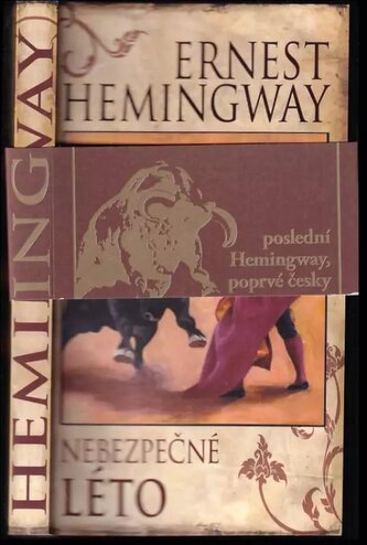 Nebezpečné léto (Ernest Hemingway, 2011)