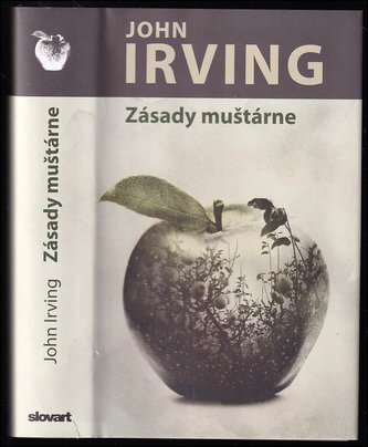 Zásady muštárne (John Irving, 2013)