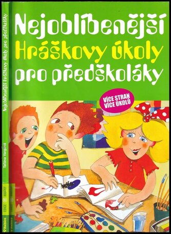 Nejoblíbenější Hráškovy úkoly pro předškoláky (Taťána Vargová, 2013) Nejoblíbenější Hráškovy úkoly pro předškoláky (Taťána Vargová, 2013)