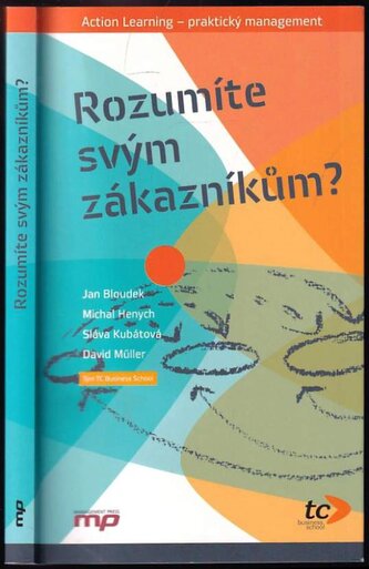 Rozumíte svým zákazníkům? (Jan Bloudek, 2013)