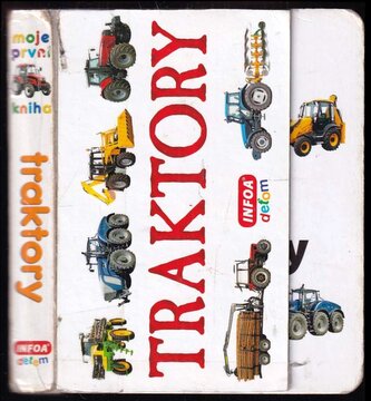 Traktory : moje první kniha (, 2013)