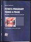 Fitness programy - Teorie a praxe