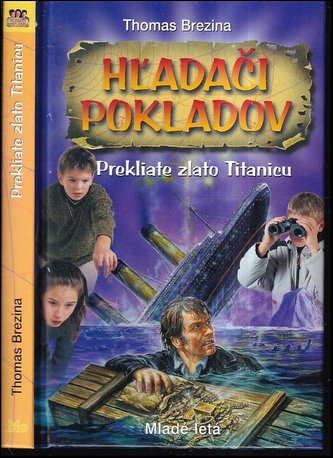 Hľadači pokladov - Prekliate zlato Titanicu (Thomas C. Brezina, 2013)