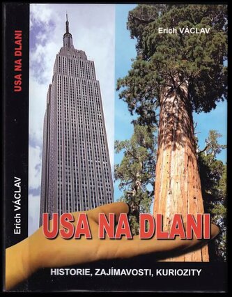 USA na dlani : historie, zajímavosti, kuriozity (Erich Václav, 2013)