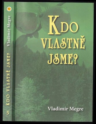 Kdo vlastně jsme? (Vladimir Megre, 2010)