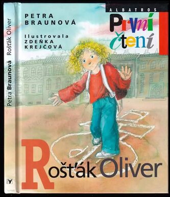 Rošťák Oliver (Petra Braunová, 2011)