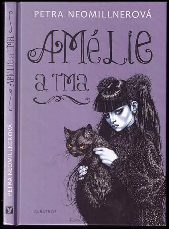 Amélie a tma (Petra Neomillnerová, 2012)