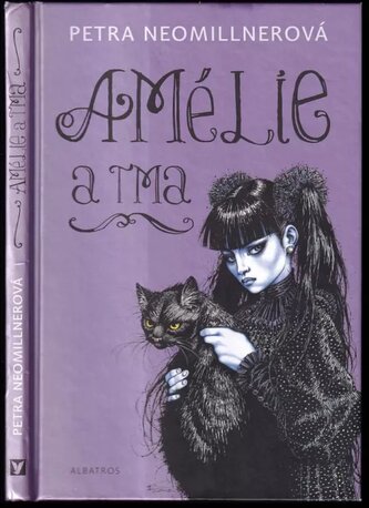 Amélie a tma (Petra Neomillnerová, 2012)