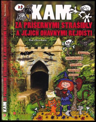 Kam za příšernými strašidly a jejich ohavnými rejdišti (Eva Obůrková, 2012)
