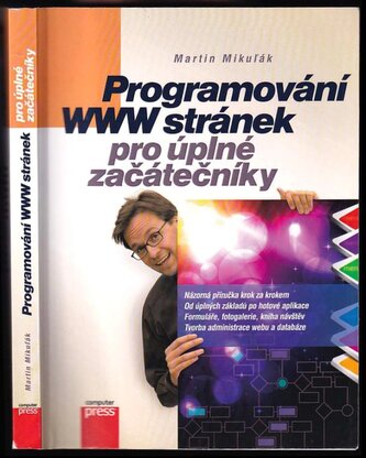 Programujeme WWW stránky pro úplné začátečníky (Martin Mikuľák, 2011)