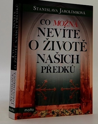 Co možná nevíte o životě našich předků