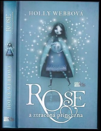 Rose a ztracená princezna : 2 (Holly Webb, 2012)