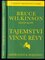Tajemství vinné révy : [směřování k hojnosti] (Bruce Wilkinson, 2013)