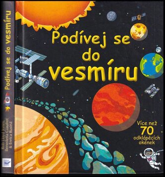 Podívej se do vesmíru : více než 70 odklápěcích okének (Rob Lloyd Jones, 2013)