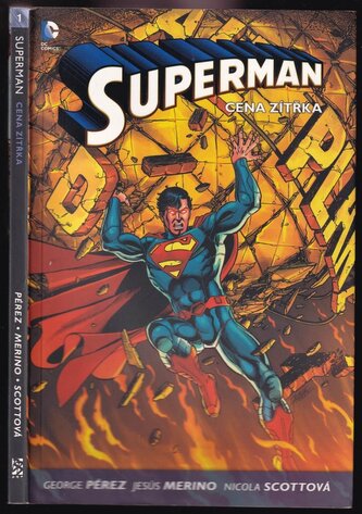 Superman : Cena zítřka - Kniha první (George Pérez, 2013)