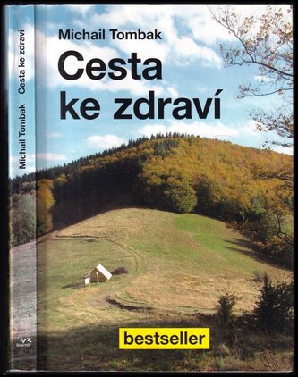 Cesta ke zdraví (Michail Tombak, 2013)