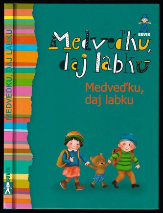 Medveďku, daj labku (Vlasta Baránková, 2013) Medveďku, daj labku (Vlasta Baránková, 2013)