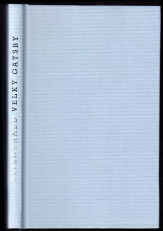 Velký Gatsby (Francis Scott Fitzgerald, 2013)