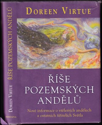 Říše pozemských andělů : nové informace o vtělených andělech, elementálech, zasvěcených a ostatních šiřitelích Světla (Doreen Vi