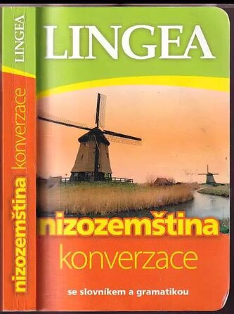 Nizozemština : konverzace : [se slovníkem a gramatikou (, 2013)