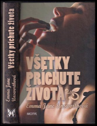 Všetky príchute života (Emma Jane Unsworth, 2013)