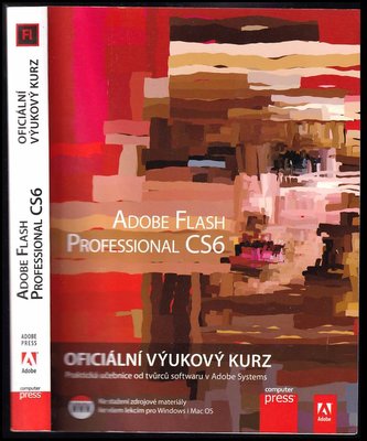 Adobe Flash Professional CS6 : oficiální výukový kurz (, 2013)
