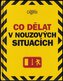 Co dělat v nouzových situacích