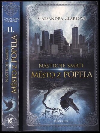 Nástroje smrti : Město z popela - II (Cassandra Clare, 2013)
