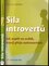 Síla introvertů : jak uspět ve světě, který přeje extrovertům (Sylvia Löhken, 2013)
