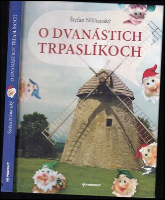 O dvanástich trpaslíkoch (Štefan Nižňanský, 2013)
